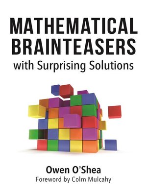 cover image of Mathematical Brainteasers with Surprising Solutions
